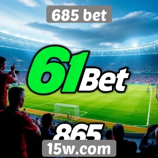 Apostas esportivas em alta no 685 bet